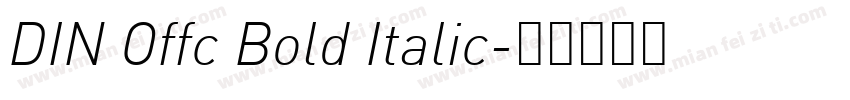 DIN Offc Bold Italic字体转换